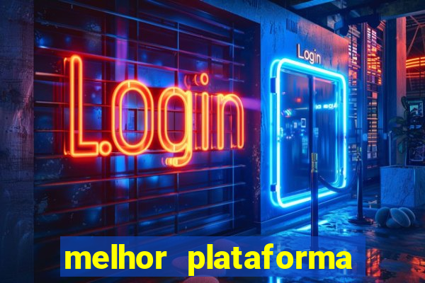 melhor plataforma de cassino online